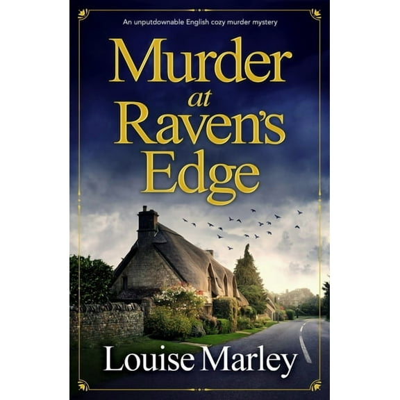 An English Village Mystery Murder at Raven's Edge: An unputdownable English cozy murder mystery, Book 1, (Paperback)
