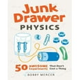 thumbnail image 1 of Junk Drawer Physics: 50 Awesome Experiments That Don't Cost a Thing, 1 of 3