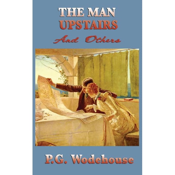 The Man Upstairs and Others, (Hardcover)