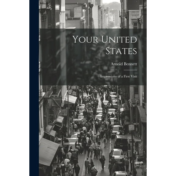 Your United States: Impressions of a first visit (Paperback)