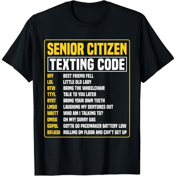 Funny Senior Citizen's Texting Code T-Shirt