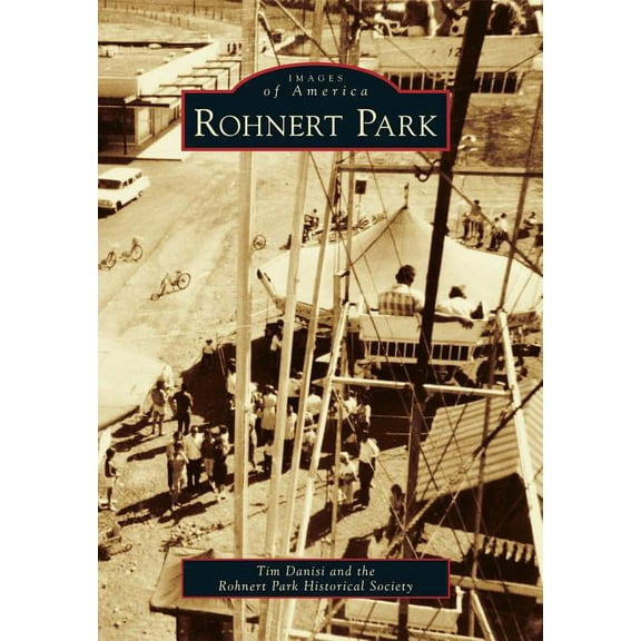 Images of America: Rohnert Park (Paperback)