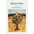 thumbnail image 1 of Pre-Owned Mexico Way, 9780972061681, 0972061681, Paperback,, 1 of 1