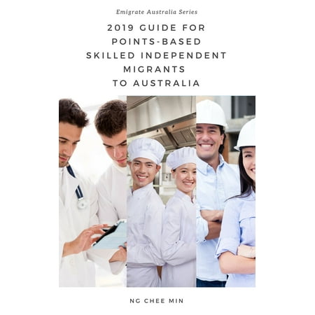 2019 Guide for Points-Based Skilled Independent Migrants to Australia - (Best Commercial Van 2019 Australia)