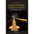 thumbnail image 1 of LINEA DORADA, LOS LOBOS AL ACECHO LECTORUM Pasta Blanda, 1 of 2