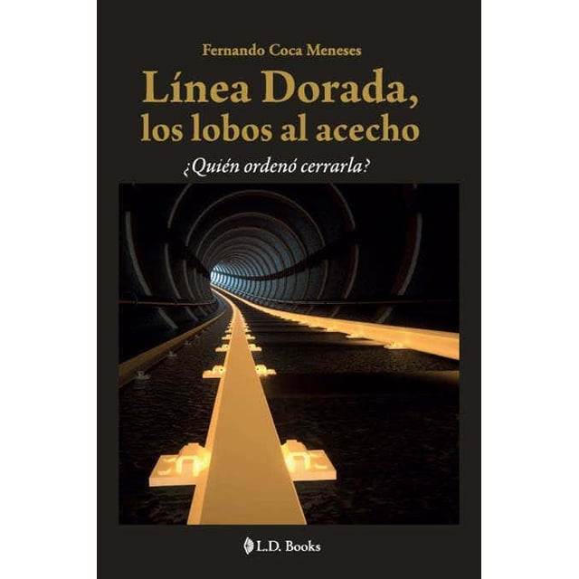 LINEA DORADA, LOS LOBOS AL ACECHO LECTORUM Pasta Blanda