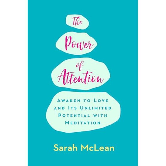 Pre-Owned The Power of Attention: Awaken to Love and Its Unlimited Potential with Meditation (Paperback) 1401942253 9781401942250