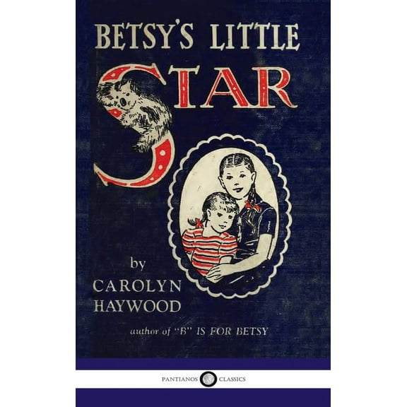 Betsy's Little Star, (Hardcover)