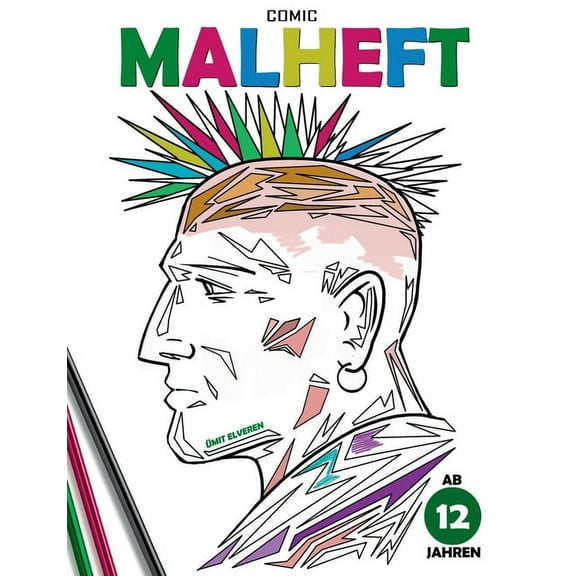 Comic-Malheft ab zwÃ¶lf Jahren: Ã¼mit comics, (Paperback)