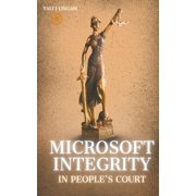 In People's Court: Microsoft Integrity in People's Court (Paperback)