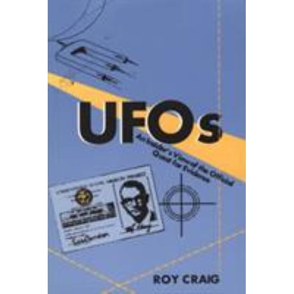 Pre-Owned UFOs: An Insider's View of the Official Quest for Evidence (Paperback) 0929398947 9780929398945