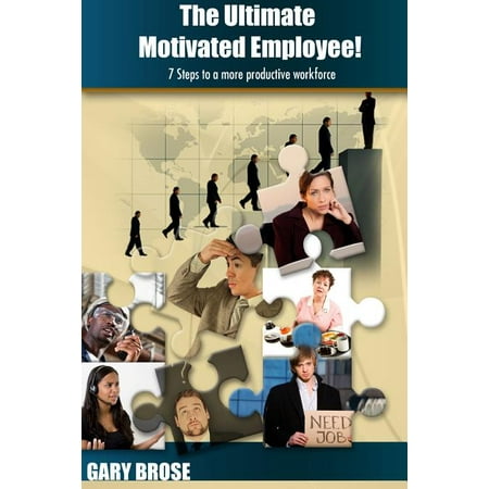 The Ultimate Motivated Employee (Paperback)