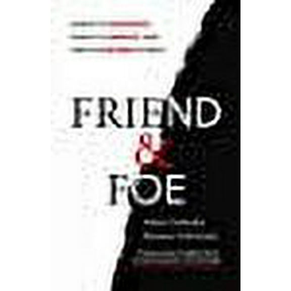 Friend and Foe Maurice Schweitzer,Adam Galinsky (Paperback)