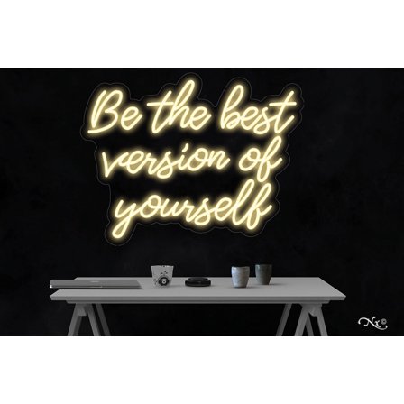 Be the best version of yourself-LED Neon Sign Made in USA