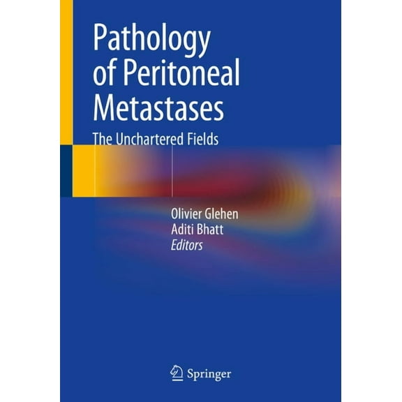 Pathology of Peritoneal Metastases: The Unchartered Fields, (Paperback)