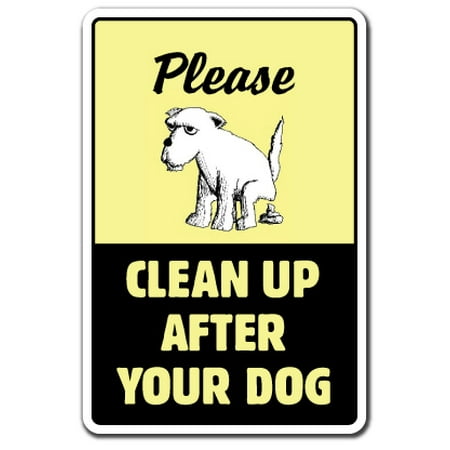 CLEAN UP AFTER YOUR DOG Decal dog pet no poop crap pick warning pick-up scoop | Indoor/Outdoor | 7