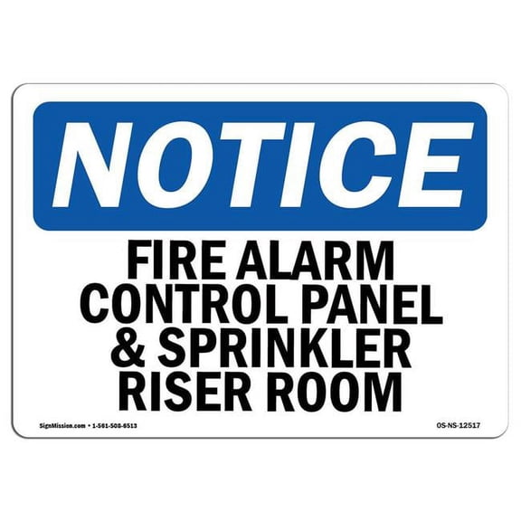 OSHA Notice Sign - Fire Alarm Control Panel And Sprinkler Riser Room |  Aluminum Sign | Protect Your Business, Work Site, Warehouse & Shop |  Made in the USA