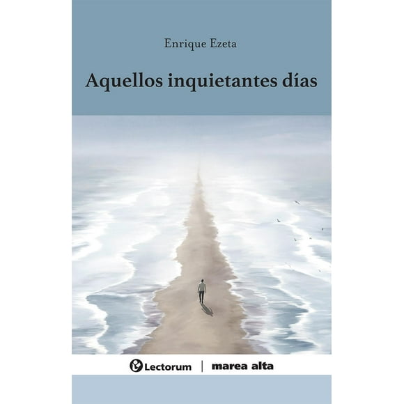 Aquellos inquietantes días