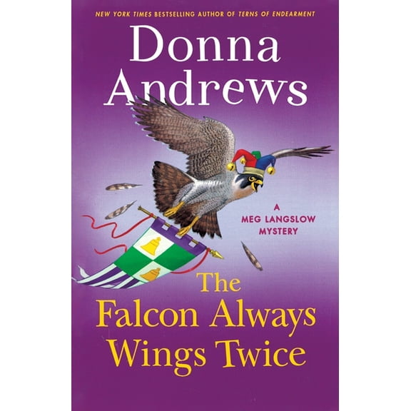 Meg Langslow Mysteries The Falcon Always Wings Twice: A Meg Langslow Mystery, Book 27, (Paperback)