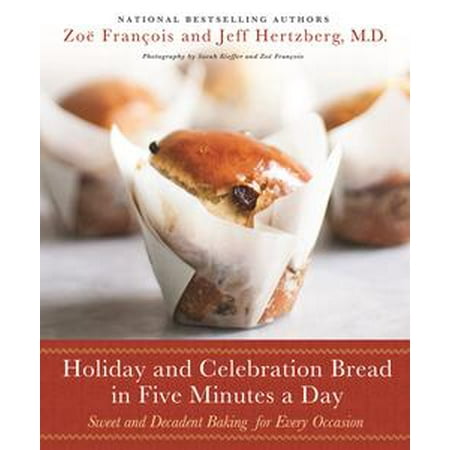 Holiday Brads - Holiday and Celebration Bread in Five Minutes a Day - eBook