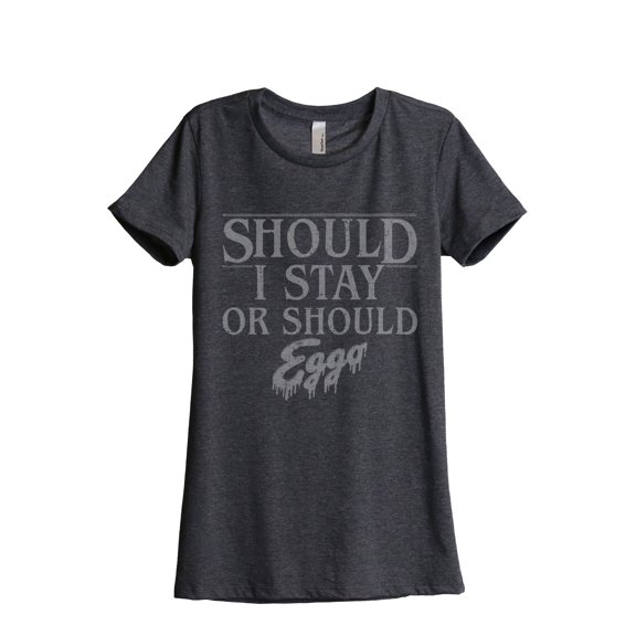 Thread Tank Should I Stay Or Should I Eggo Women's Relaxed Crewneck T-Shirt Tee Charcoal X-Large