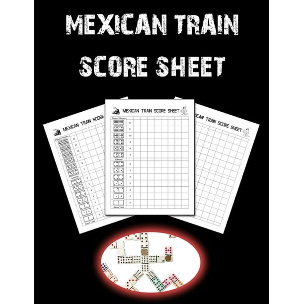 Mexican Train Score Sheets Printable Free Mexican Train Score Sheets Printable Free