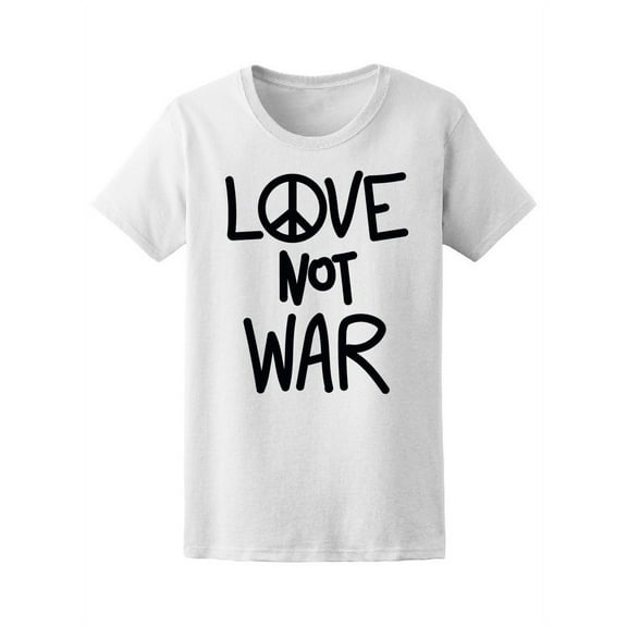 Love Not War T-Shirt Women -Image by Shutterstock, Female XX-Large