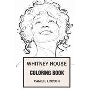 Whitney Houston Book: Whitney Houston Coloring Book: Bestselling and Guiness World Record Singer and Black Influence Beautiful and Sexy Rip Inspired Adult Coloring Book (Paperback)