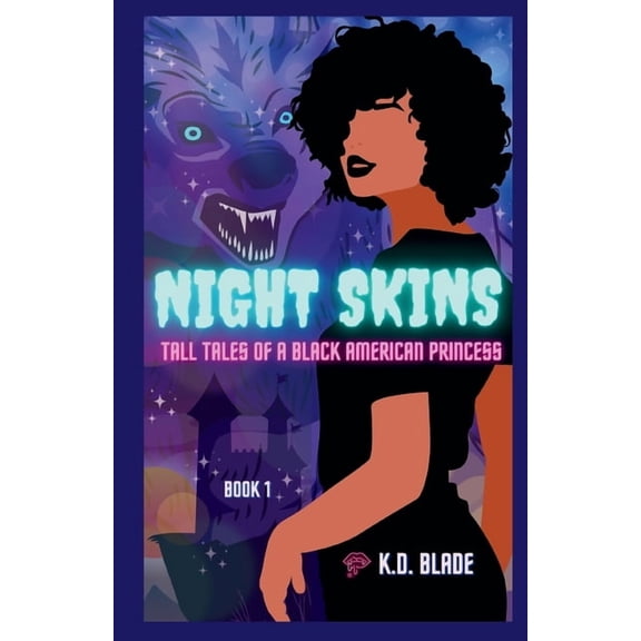 Night Skins: Tall Tales of a Black American Princess, (Paperback)