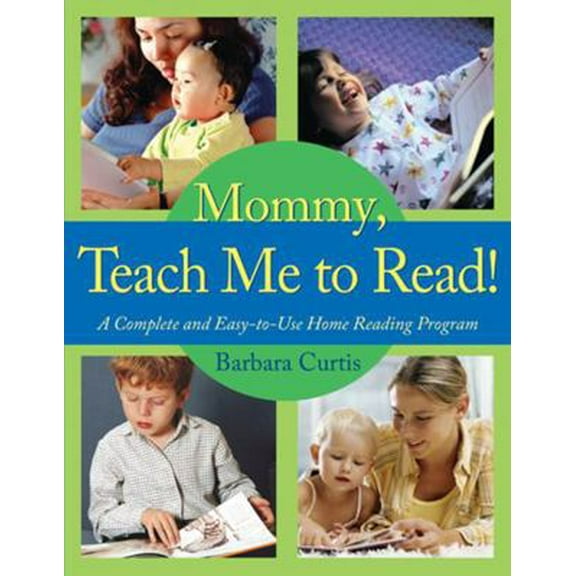 Pre-Owned Mommy, Teach Me to Read: A Complete and Easy-To-Use Home Reading Program (Paperback) 0805444777 9780805444773