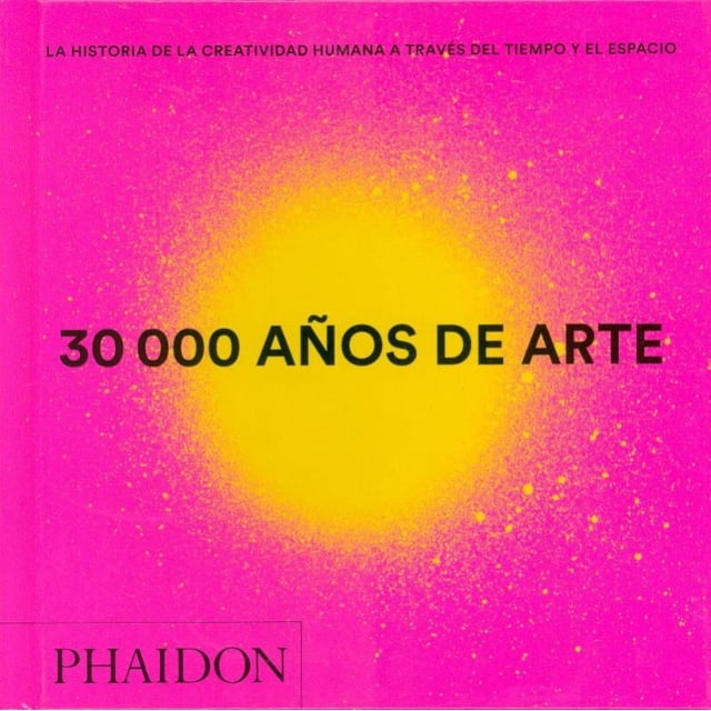 30,000 AÑOS DE ARTE MINI Phaidon Press PHAIDON PRESS