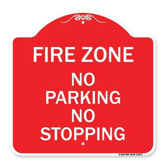 SignMission A-DES-RW-1818-23971 18 x 18 in. Designer Series Sign - Fire Zone No Parking No Stopping, Red & White