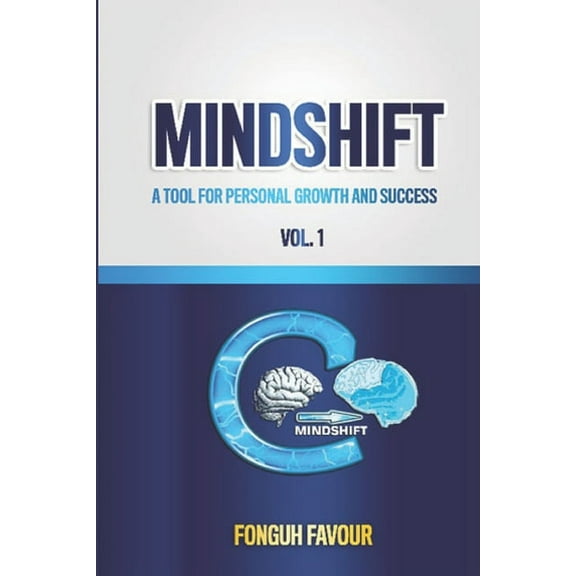 Volume 1: Mindshift: A Tool for Personal Growth and Success (Paperback)
