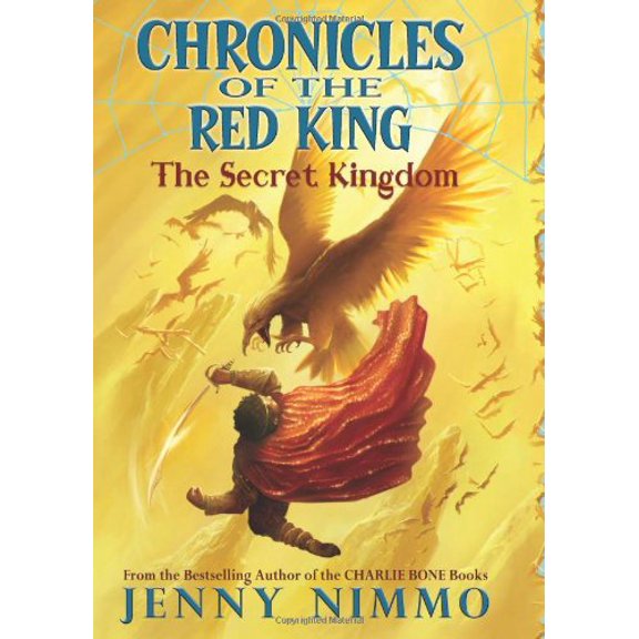 Chronicles of the Red King: Chronicles of the Red King #1: The Secret Kingdom (Series #1) (Hardcover)