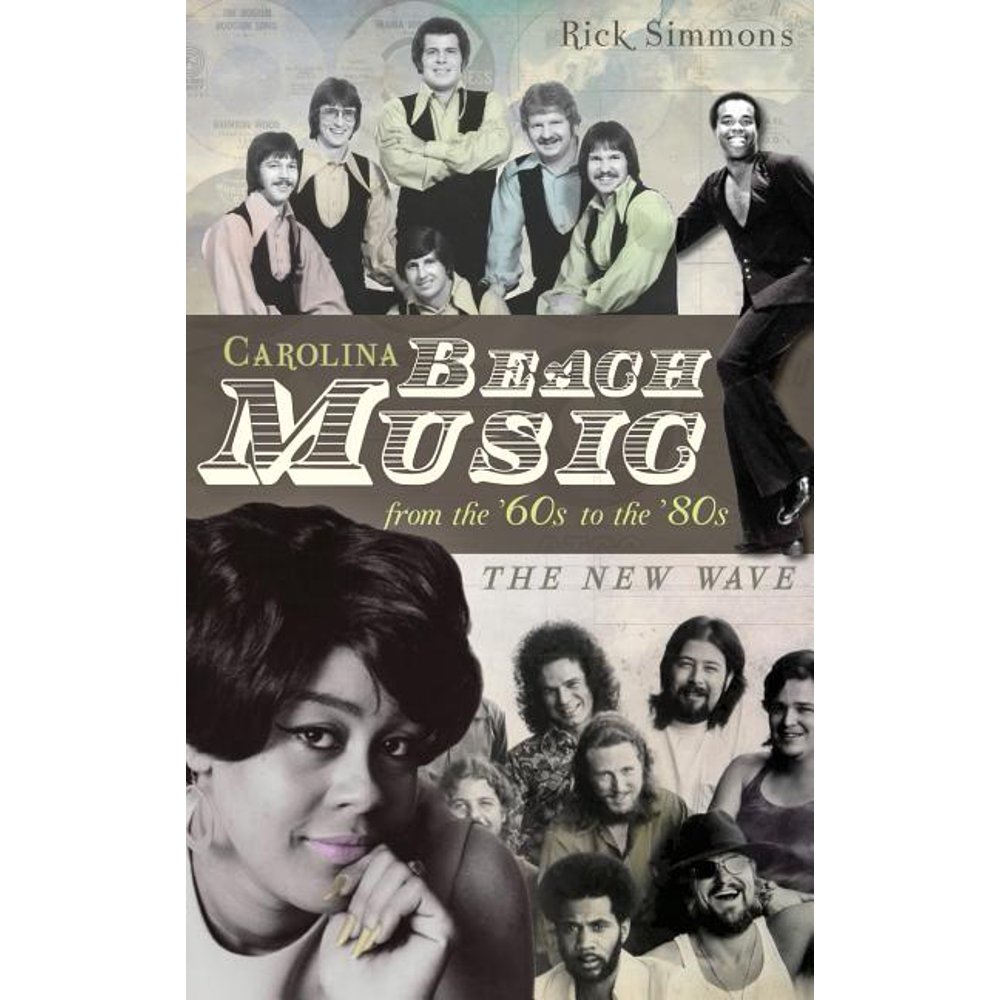 Carolina Beach Music The Classic Years (Hardcover)