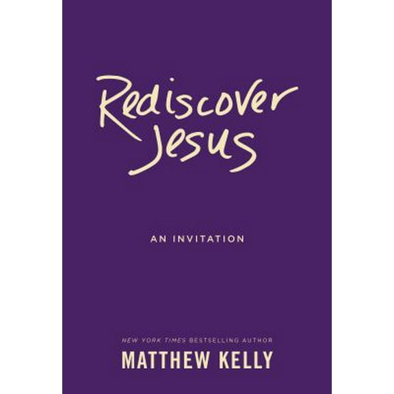 Pre-Owned Rediscover Jesus: An Invitation (Paperback) 194261120X 9781942611202