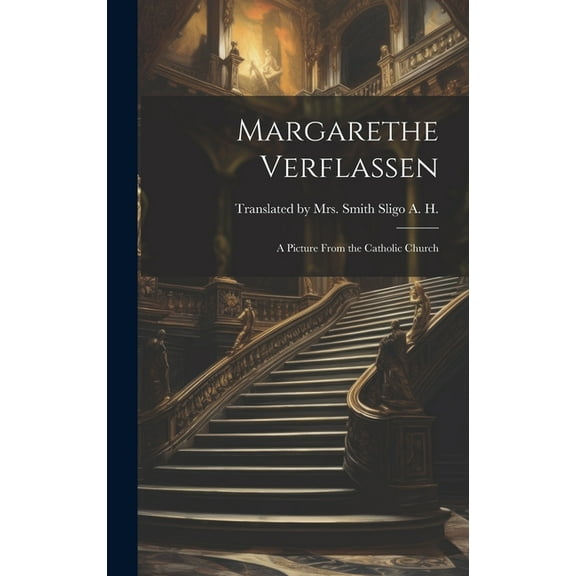 Margarethe Verflassen : A Picture From the Catholic Church (Hardcover)