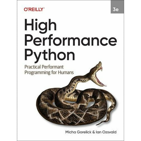 High Performance Python: Practical Performant Programming for Humans