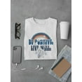 thumbnail image 3 of Be Positive Live Well T-Shirt Men -Image by Shutterstock, Male x-Large, 3 of 4
