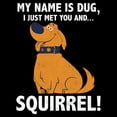 thumbnail image 2 of Men's Up My Name Is Dug Squirrel  Graphic T-Shirt, 2 of 5
