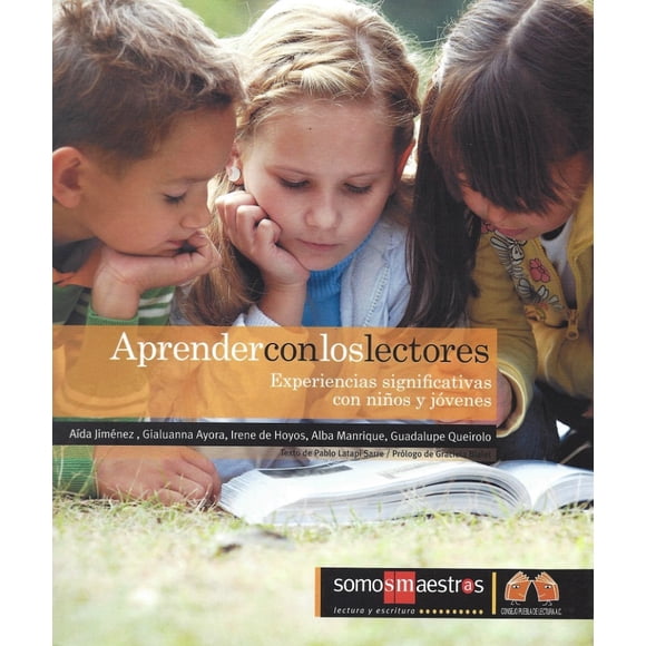 APRENDER CON LOS LECTORES EXPERIENCIAS SIGNIFICATIVAS CON NIÑOS Y JOVENES SM DE EDICIONES AIDA JIMENEZ