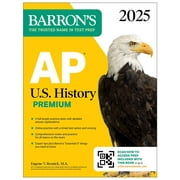 Barron's AP Prep: AP U.S. History Premium, 2025: 5 Practice Tests + Comprehensive Review + Online Practice (Paperback)