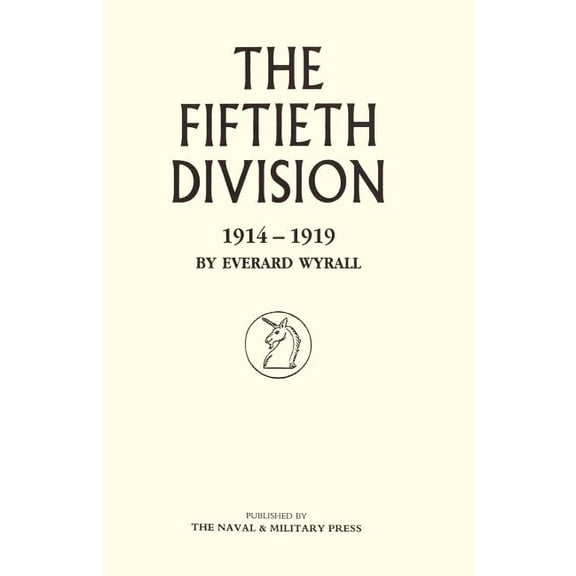 Fiftieth Division 1914 - 1919, (Paperback)