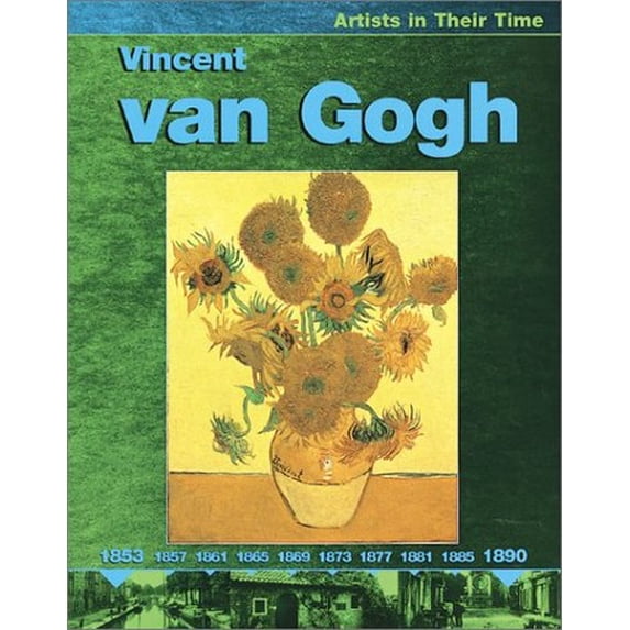 Pre-Owned Vincent Van Gogh (Artists in Their Time) (Paperback) 0531166481 9780531166482