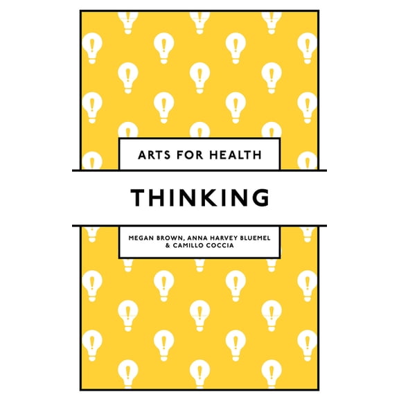 Arts for Health Thinking, (Hardcover)