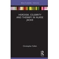 thumbnail image 1 of Pre-Owned Routledge Focus on Television Studies Heroism, Celebrity and Therapy in Nurse Jackie, (Hardcover), 1 of 1