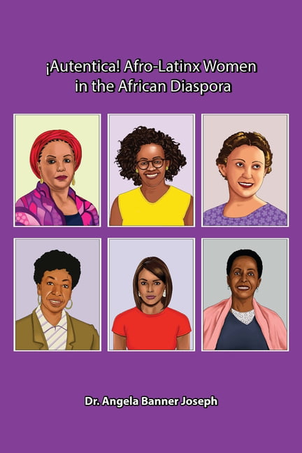 Autentica! Afro-Latinx Women in the African Diaspora (Paperback) -  Walmart.com