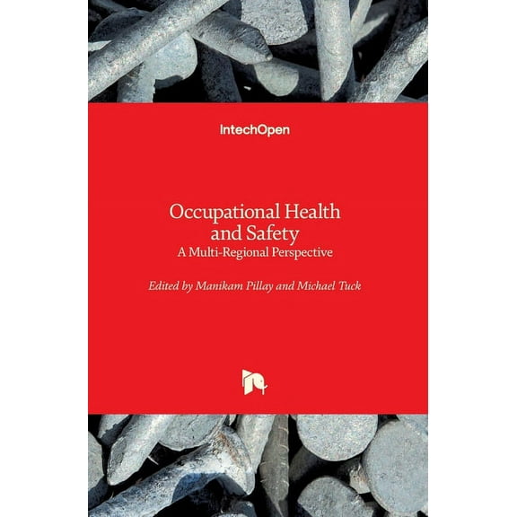 Occupational Health and Safety: A Multi-Regional Perspective (Hardcover)