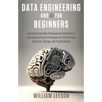 Data Engineering and AI for Beginners, (Paperback)