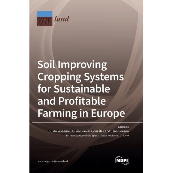 Soil Improving Cropping Systems for Sustainable and Profitable Farming in Europe, (Hardcover)